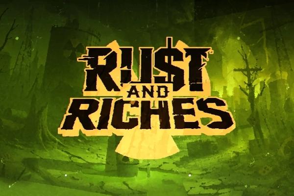 Rust and Riches