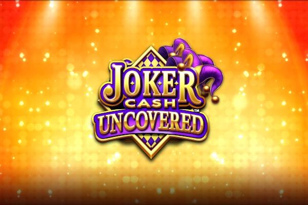 Joker Cash Uncovered