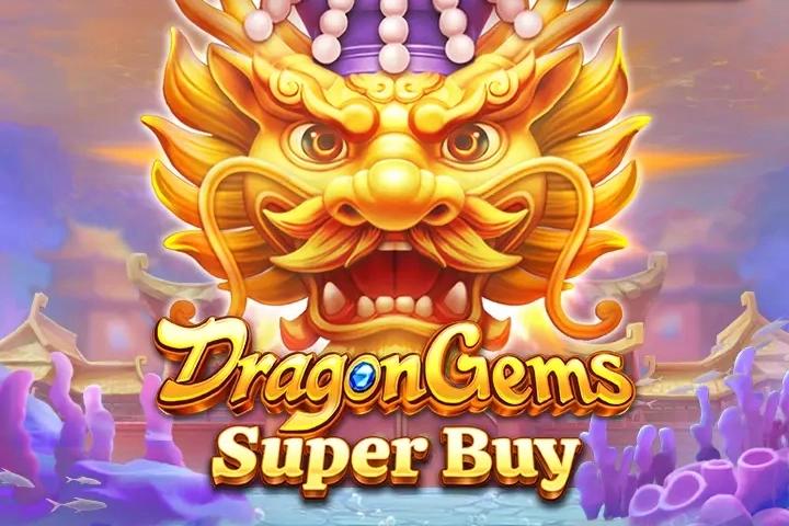 Dragon Gems Super Buy