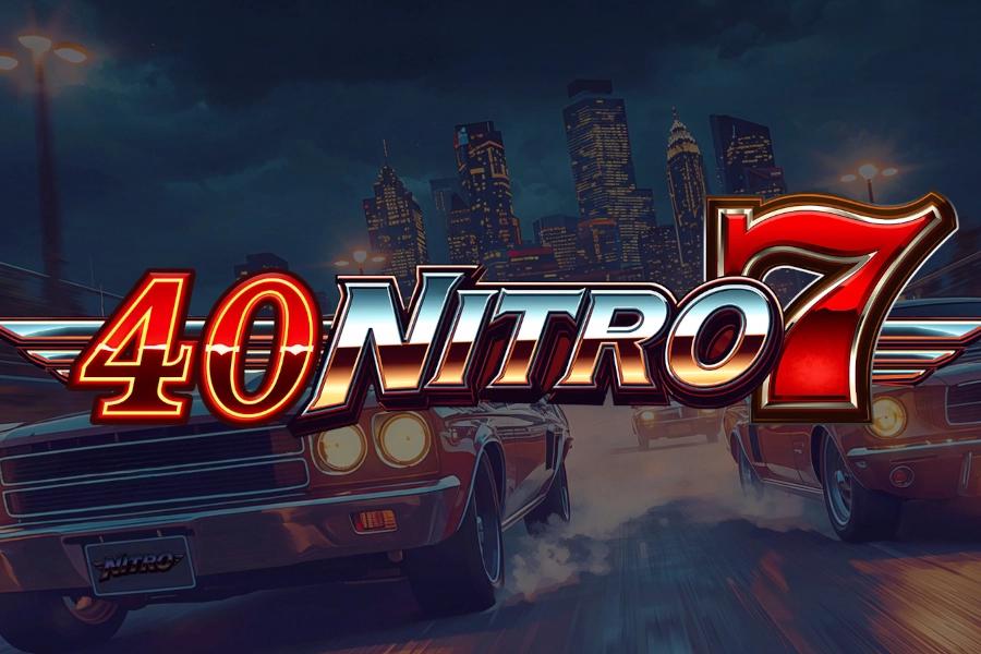 40 Nitro 7