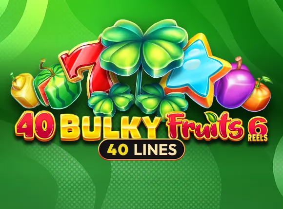 40 Bulky Fruits 6 Reels slot by Amusnet - 96.43% RTP
