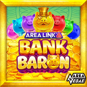 Area Link Bank Baron slot by AreaVegas