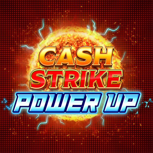 Cash Strike Power Up slot by Blueprint Gaming - 96% RTP