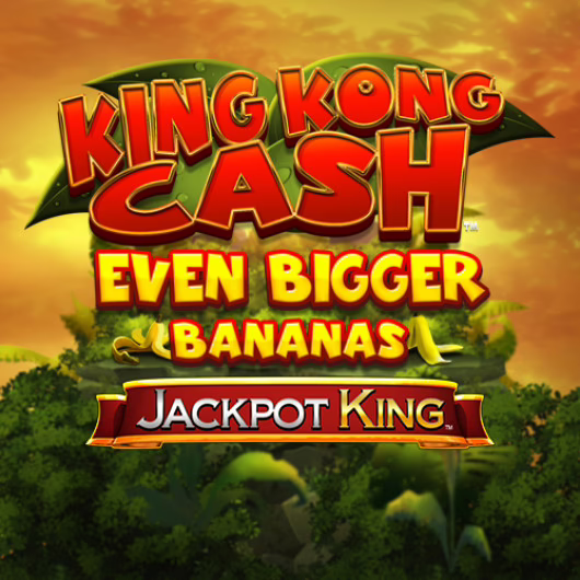 King Kong Cash Even Bigger Bananas Jackpot King slot by Blueprint Gaming