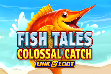 Fish Tales Colossal Catch: Link & Loot slot by Booming Games