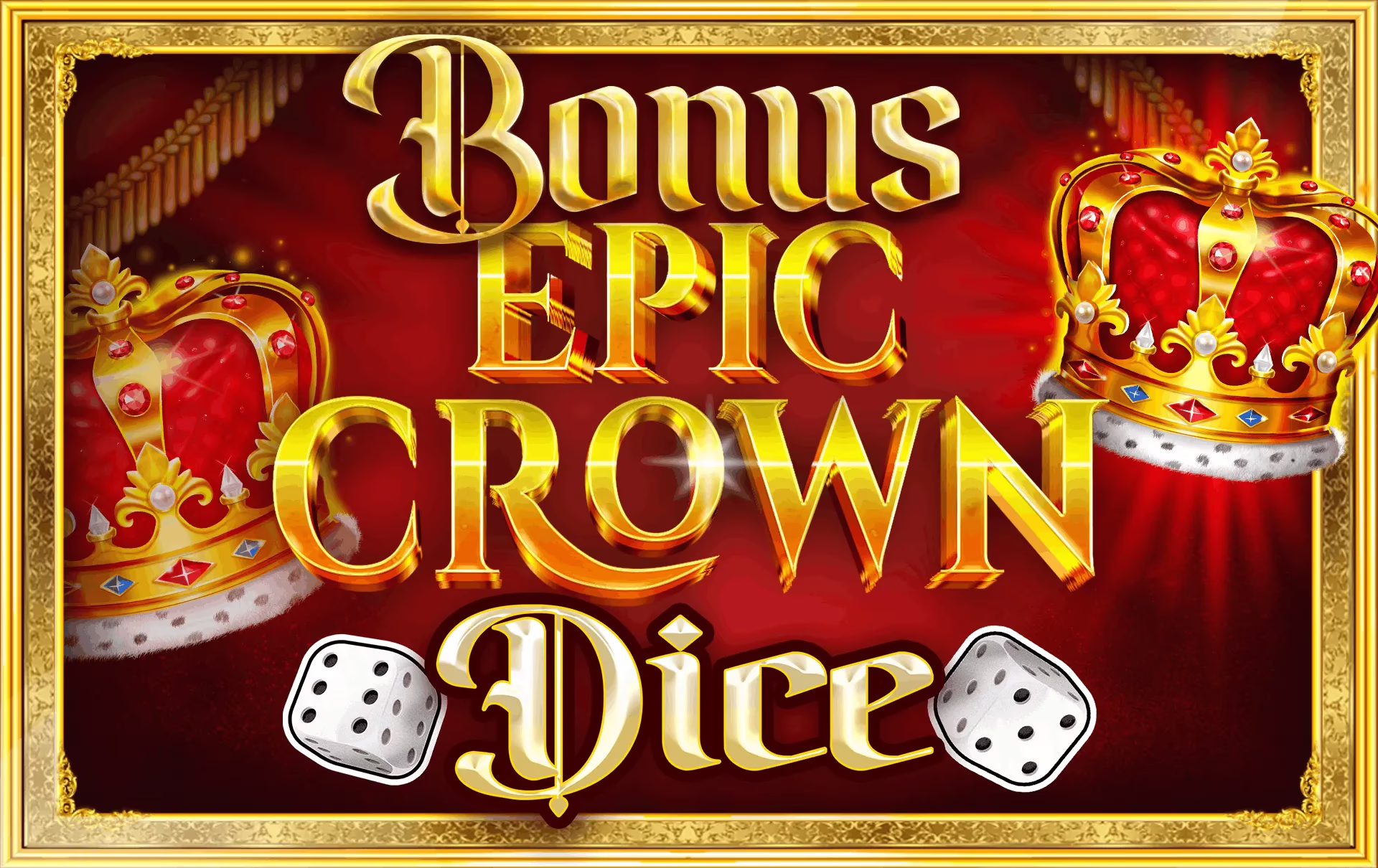 Bonus Epic Crown Dice slot by FAZI