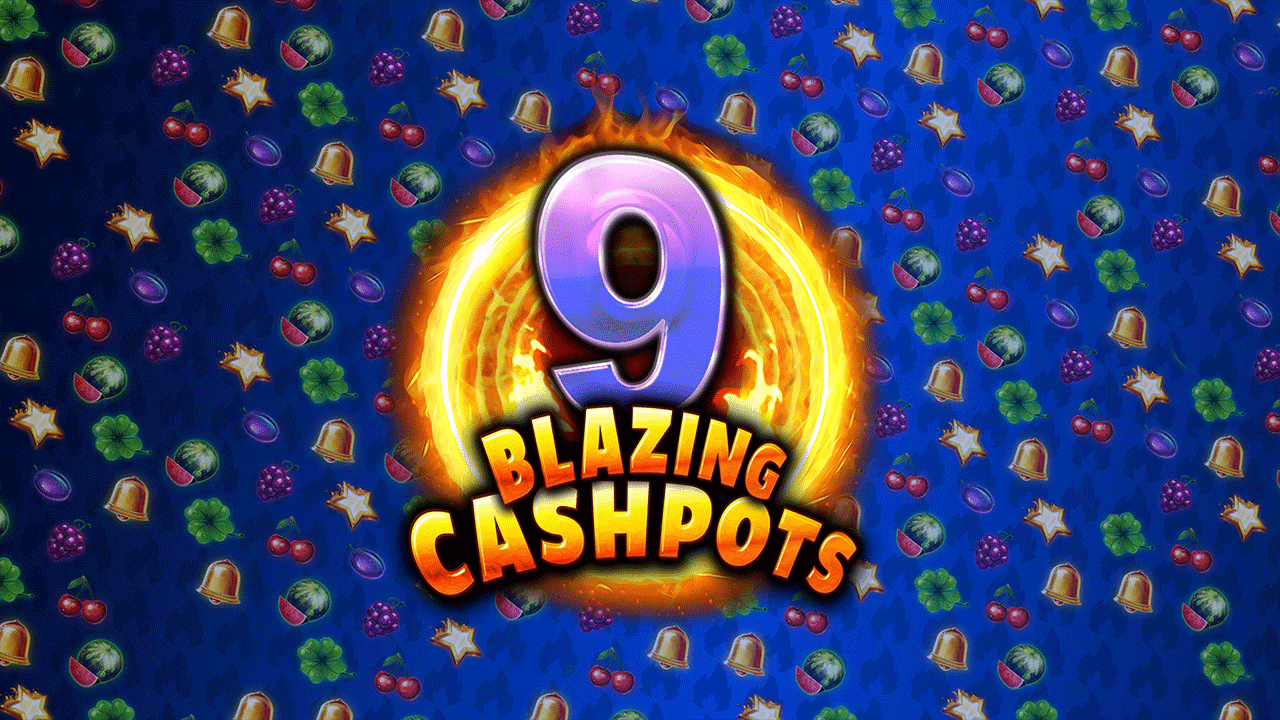 9 Blazing Cashpots slot by Kalamba Games