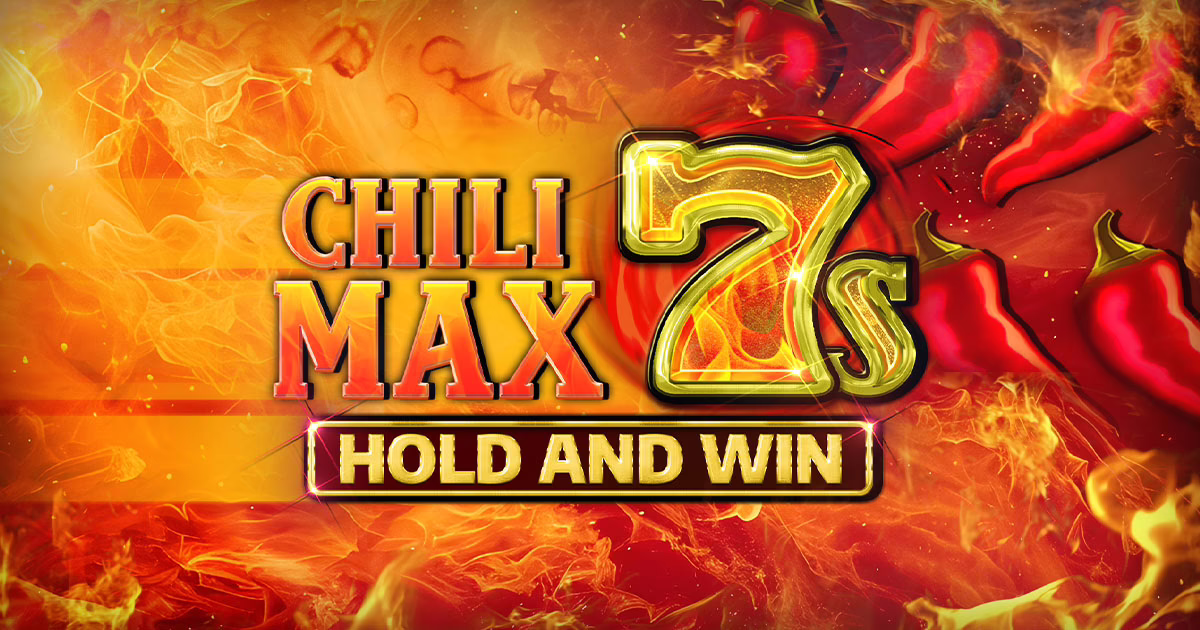 Chili Max 7s Hold and Win slot by Kalamba Games - 94.47% RTP