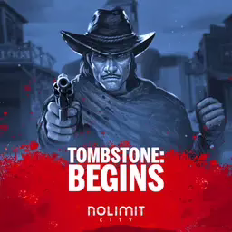 Tombstone Begins slot by Nolimit City
