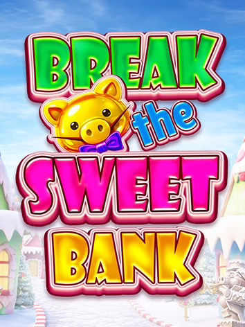Break the Sweet Bank slot by OctoPlay