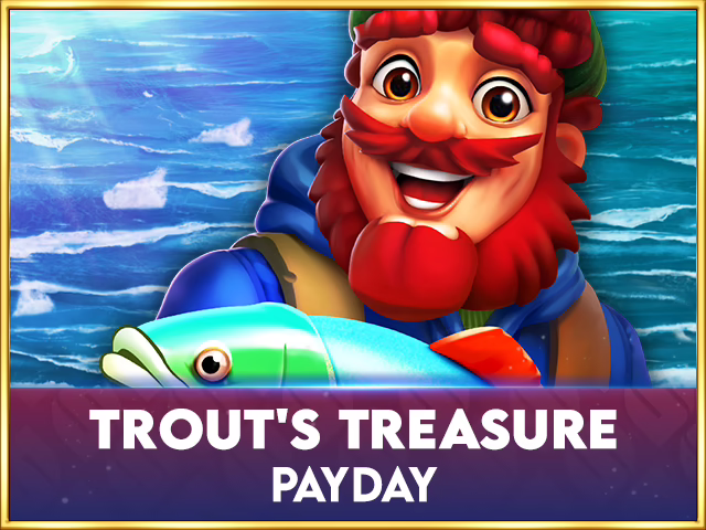 Trout's Treasure - Payday slot by Spinomenal - 96.2% RTP